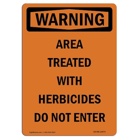 Signmission OSHA Warning Sign, 10" Height, Rigid Plastic, Area Treated With Herbicides Do, Portrait OS-WS-P-710-V-12970